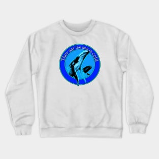 Whales Weep Not Crewneck Sweatshirt